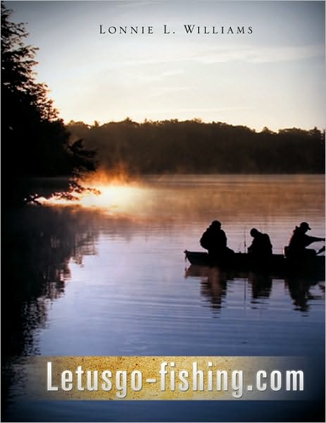 Cover for Lonnie L. Williams · Letusgo-fishing.com (Paperback Book) (2010)