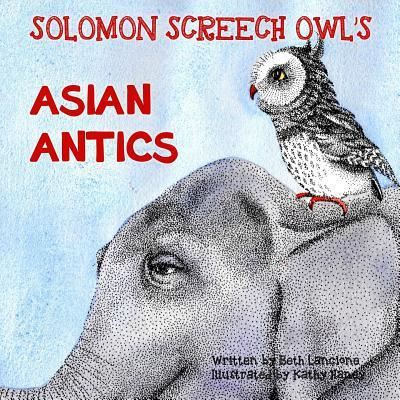 Cover for Beth Lancione · Solomon Screech Owl's Asian Antics (Paperback Book) (2019)