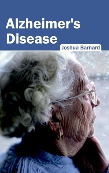 Cover for Joshua Barnard · Alzheimer's Disease (Gebundenes Buch) (2015)