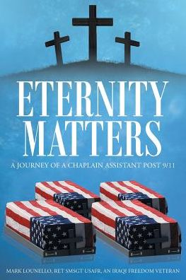 Cover for Mark Lounello Ret Smsgt Usafr · Eternity Matters (Paperback Bog) (2016)