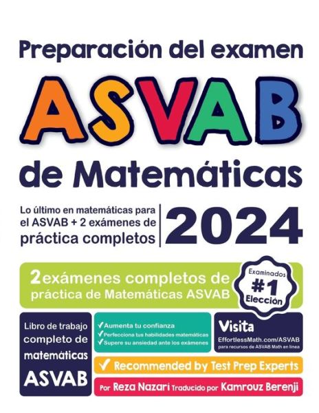 Preparación Del Examen ASVAB de Matemáticas - Reza Nazari - Kirjat - Effortless Math Education - 9781637199398 - keskiviikko 24. tammikuuta 2024