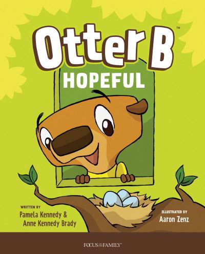 Otter B Hopeful - Pamela Kennedy - Books - Focus on the Family Publishing - 9781646070398 - March 22, 2022