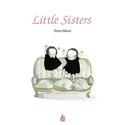 Cover for Tomo Miura · Little Sisters (Hardcover Book) (2024)