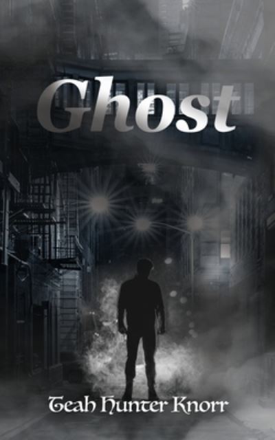 Cover for Teah Hunter Knorr · Ghost (Paperback Book) (2020)