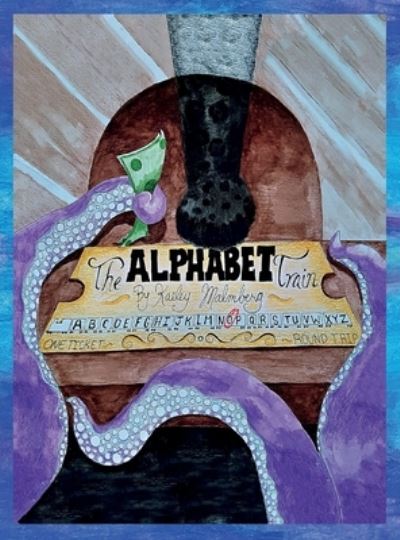 Cover for Kaeley Malmberg · Alphabet Train (N/A) (2021)