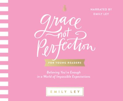 Cover for Emily Ley · Grace, Not Perfection for Young Readers (CD) (2020)