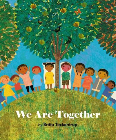 Cover for Britta Teckentrup · We Are Together (Paperback Book) (2022)