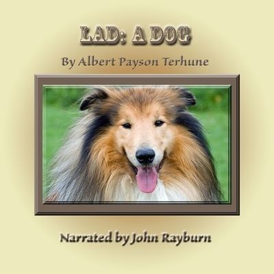 Lad: A Dog - Albert Payson Terhune - Muzyka - John D. Rayburn - 9781665103398 - 22 czerwca 2021