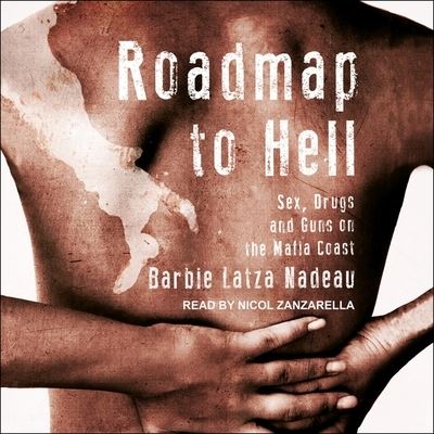 Cover for Barbie Latza Nadeau · Roadmap to Hell (CD) (2018)