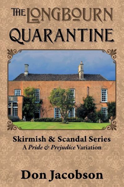 Cover for Don Jacobson · The Longbourn Quarantine: A Pride &amp; Prejudice Variation (Paperback Book) (2020)