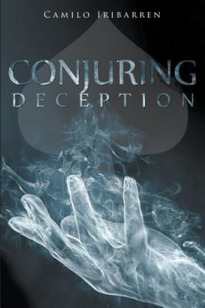 Cover for Camilo Iribarren · Conjuring Deception (Paperback Book) (2015)