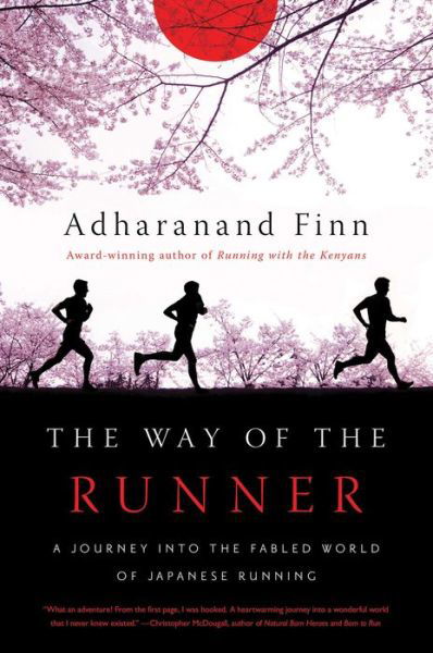Cover for Adharanand Finn · The Way of the Runner - A Journey into the Fabled World of Japanese Running (Paperback Book) (2018)