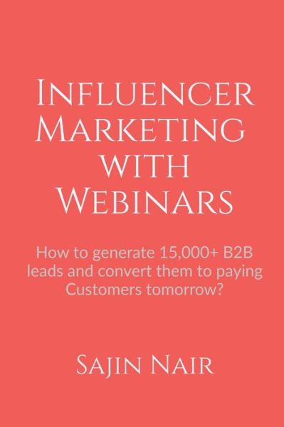 Cover for Sajin Nair · Influencer Marketing with Webinars (Paperback Book) (2021)