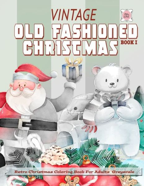 Cover for Attic Love · Vintage Old fashioned Christmas (Paperback Book) (2019)