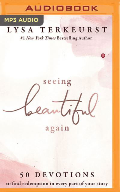 Seeing Beautiful Again - Lysa Terkeurst - Muzyka - Thomas Nelson on Brilliance Audio - 9781713572398 - 30 marca 2021