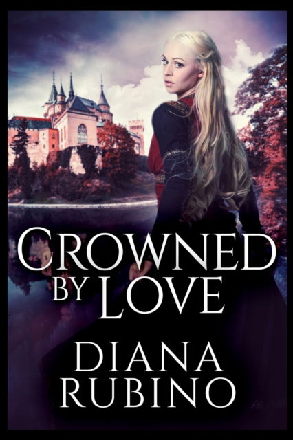 Cover for Diana Rubino · Crowned By Love (Paperback Book) (2021)