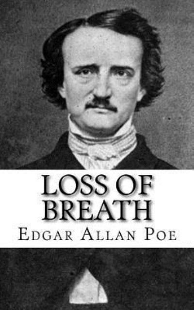 Cover for Edgar Allan Poe · Loss of Breath (Taschenbuch) (2018)