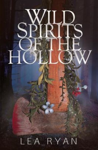 Cover for Lea Ryan · Wild Spirits of the Hollow (Pocketbok) (2018)