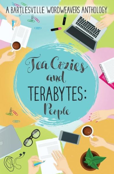 Cover for Bartlesville Wordweavers · Tea Cozies and Terabytes (Paperback Book) (2018)