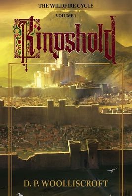 Cover for Woolliscroft D. P. Woolliscroft · Kingshold (Hardcover Book) (2021)