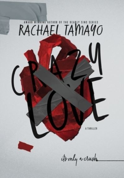 Cover for Rachael Tamayo · Crazy Love (Book) (2022)