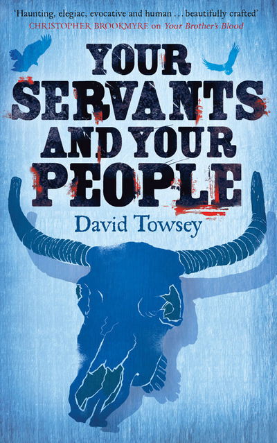 Cover for David Towsey · Your Servants and Your People: The Walkin' Book 2 - The Walkin' (Paperback Book) (2015)