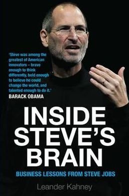 Cover for Leander Kahney · Inside Steve's Brain: Business Lessons from Steve Jobs, the Man Who Saved Apple (Pocketbok) [Main edition] (2012)