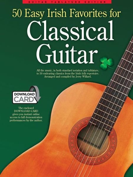Cover for Hal Leonard Publishing Corporation · 50 Easy Irish Favourites For Classical Guitar: Guitar Tablature Edition (Book &amp; Download Card (Bok) [Guitar tablature edition] (2014)
