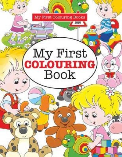 Cover for Elizabeth James · My First Colouring Book ( Crazy Colouring For Kids) (Pocketbok) (2016)