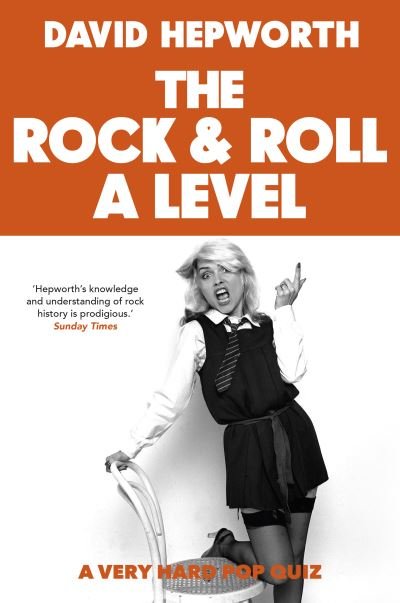 Cover for David Hepworth · Rock &amp; Roll A Level: The only quiz book you need (Hardcover bog) (2020)