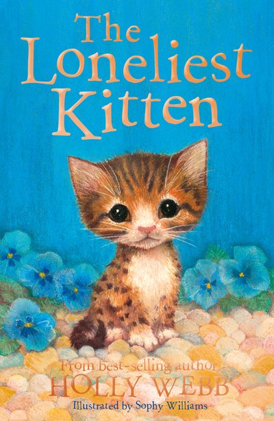 Cover for Holly Webb · The Loneliest Kitten - Holly Webb Animal Stories (Taschenbuch) (2019)