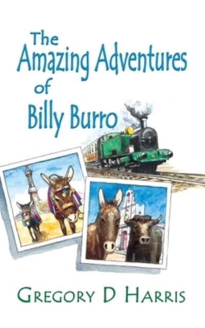 Cover for Gregory D. Harris · Amazing Adventures of Billy Burro (Book) (2022)