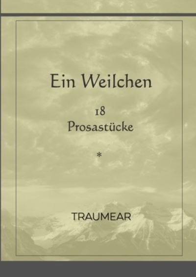 Cover for Traumear · Ein Weilchen (Paperback Bog) (2021)