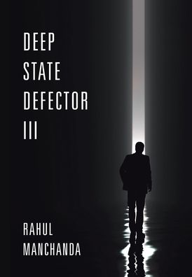 Cover for Rahul Manchanda · Deep State Defector III (Hardcover Book) (2019)