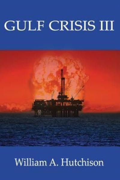 William Hutchison · Gulf Crisis III (Paperback Book) (2019)