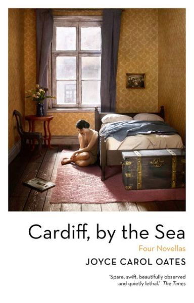 Cover for Joyce Carol Oates · Cardiff, by the Sea (Innbunden bok) (2021)