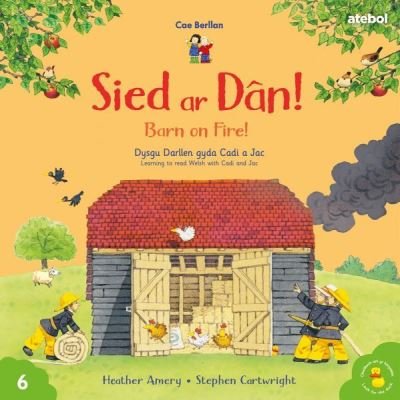 Cover for Heather Amery · Cyfres Cae Berllan: Sied ar Dan! / Barn on Fire! (Paperback Book) [Bilingual edition] (2022)