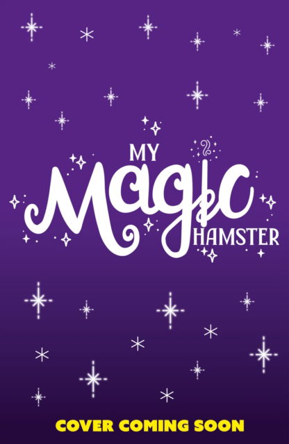 Cover for Leah Mohammed · My Magic Hamster: Cheeky Wishes: Book 1 (Paperback Book) (2025)