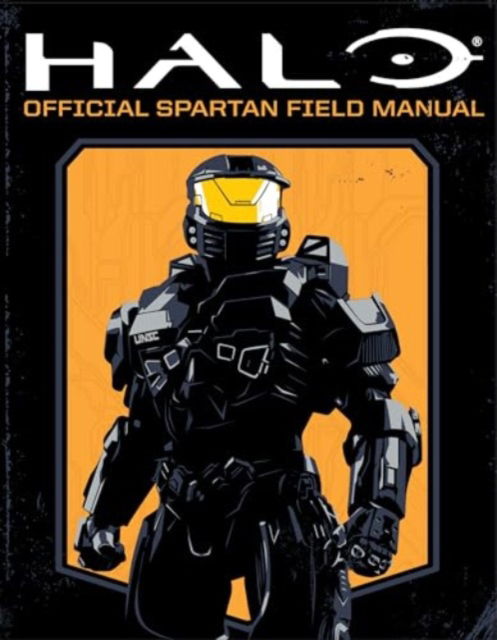 Kenneth Peters · Halo: Official Spartan Field Manual (Paperback Book) (2024)