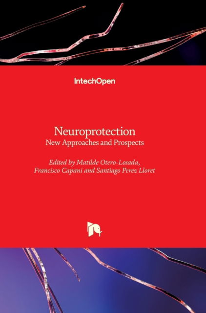 Cover for Matilde Otero-Losada · Neuroprotection: New Approaches and Prospects (Innbunden bok) (2020)