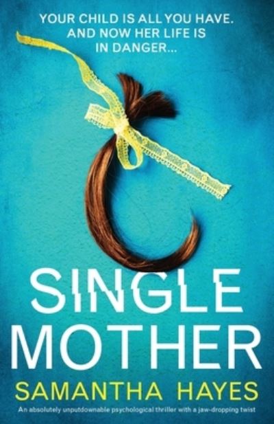 Cover for Samantha Hayes · Single Mother (Pocketbok) (2021)