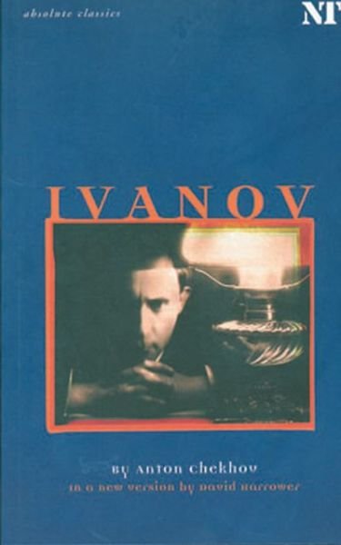 Ivanov - Oberon Modern Plays - Anton Chekhov - Books - Bloomsbury Publishing PLC - 9781840023398 - September 1, 2003