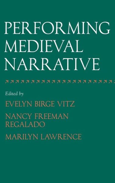 Cover for Evelyn Birge Vitz · Performing Medieval Narrative (Hardcover Book) (2005)