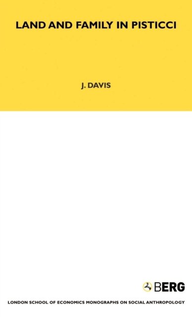 Land and Family in Pisticci - J. Davis - Books - Taylor & Francis Ltd - 9781845200398 - 1973