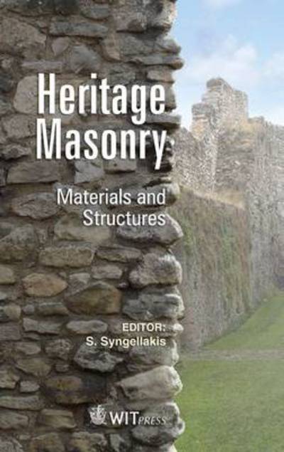 Heritage masonry - S. Syngellakis - Livres - WIT Press - 9781845648398 - 11 septembre 2013