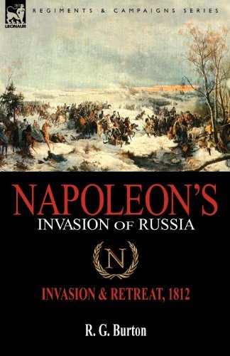 Cover for R G Burton · Napoleon's Invasion of Russia: Invasion &amp; Retreat, 1812 (Paperback Bog) (2010)