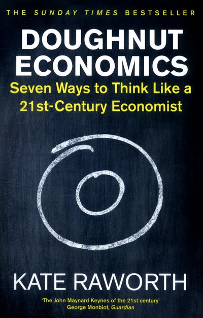Cover for Kate Raworth · Doughnut Economics: Seven Ways to Think Like a 21st-Century Economist (Paperback Bog) (2018)