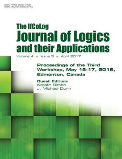 Cover for Katalin Bimbo · Ifcolog Journal of Logics and their Applications. Proceedings of the Third Workshop. Volume 4, number 3 (Paperback Book) (2017)