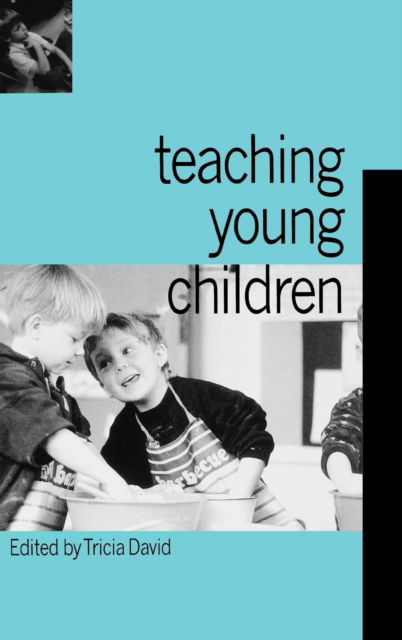Cover for Tricia David · Teaching Young Children (Inbunden Bok) (1999)