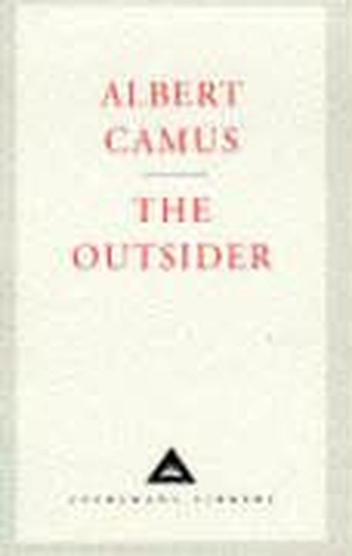 Cover for Albert Camus · The Outsider - Everyman’s Library Contemporary Classics (Hardcover Book) [New edition] (1998)